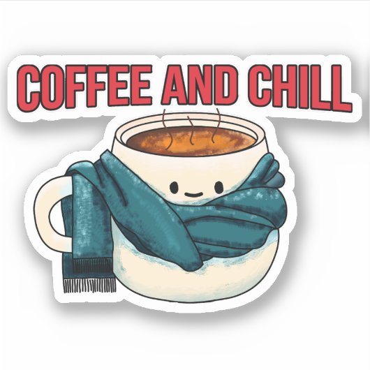 Kaffee und Chill Aufkleber (Vorderseite)