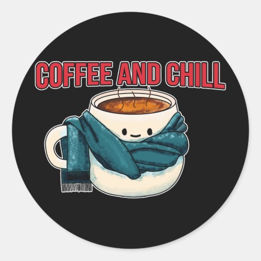 Kaffee und Chill Runder Aufkleber (Vorderseite)