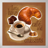 Kaffee und Croissants Poster (Vorne)