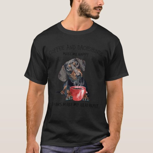Kaffee und Dackeln machen mich glücklich T-Shirt (Vorderseite)