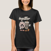 Kaffee und Donut besser zusammen Valentine Matchin T-Shirt (Vorderseite)
