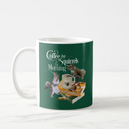 Kaffee und Eichhörnchen - Funny Eichhörnchen Lover Kaffeetasse (Links)