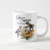 Kaffee und Eichhörnchen - Funny Squirrel Lover Jumbo-Tasse (Rechts)