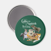 Kaffee und Eichhörnchen - Funny Squirrel Lover Mag Magnet (Vorderseite/Rückseite)