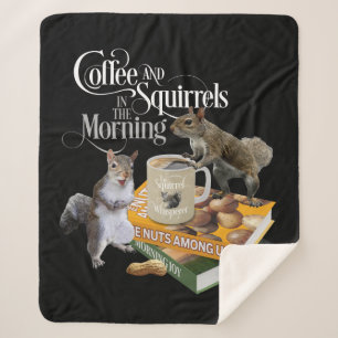 Kaffee und Eichhörnchen - Funny Squirrel Lover She Sherpadecke