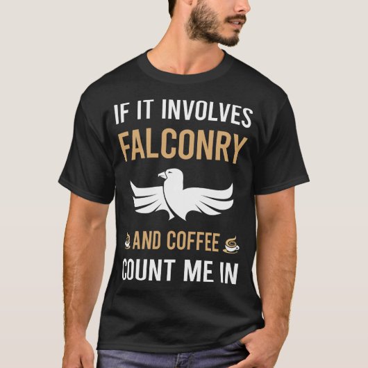 Kaffee und Falconer T-Shirt (Vorderseite)