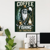 Kaffee und Fischen gehen zusammen Poster (Heimbüro)