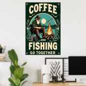 Kaffee und Fischen zusammen Poster (Heimbüro)