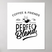 Kaffee und Freunde machen die perfekte Mischung, A Poster (Vorne)