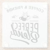 Kaffee und Freunde machen die perfekte Mischung Glasuntersetzer (Rückseite)