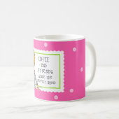 Kaffee und Freunde machen die perfekte Mischung Kaffeetasse (VorderseiteRechts)