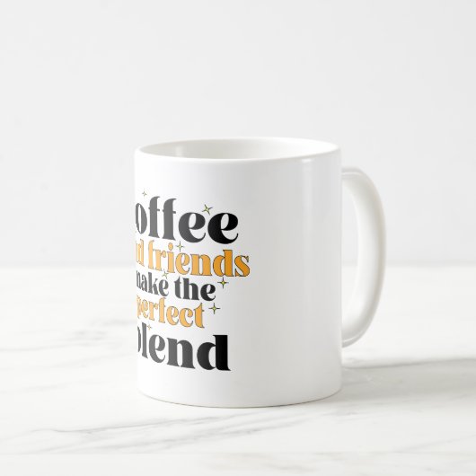 Kaffee und Freunde machen die perfekte Mischung Kaffeetasse (VorderseiteRechts)