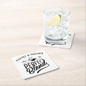 Kaffee und Freunde machen die perfekte Mischung Rechteckiger Pappuntersetzer (Vor Ort)