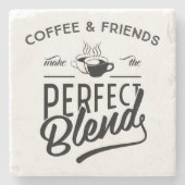 Kaffee und Freunde machen die perfekte Mischung Steinuntersetzer (Vorderseite)