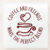 Kaffee und Freunde, machen Sie den perfekten Mix Glasuntersetzer (Vorderseite)