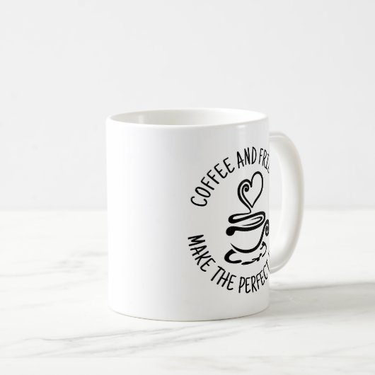 Kaffee und Freunde, machen Sie den perfekten Mix Kaffeetasse (VorderseiteRechts)