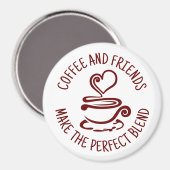Kaffee und Freunde, machen Sie den perfekten Mix Magnet (Vorderseite/Rückseite)