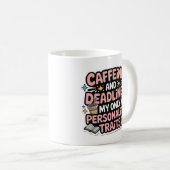 Kaffee und Fristen Kawaii Studentenausfall Kaffeetasse (VorderseiteRechts)