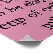 Kaffee und fünf Millionen Dollar Funny Poster Sign (Ecke)