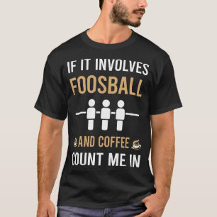 Kaffee und Fußball T-Shirt