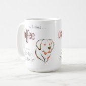 Kaffee und Golden Retriever Kaffeetasse (Vorderseite Links)