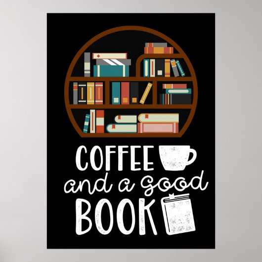 Kaffee und gute Bücher Poster (Vorne)