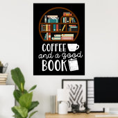 Kaffee und gute Bücher Poster (Heimbüro)