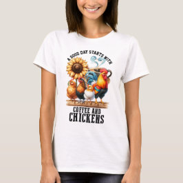 Kaffee und Hühner T-Shirt