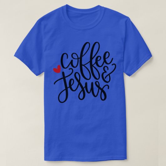 Kaffee und Jesus T-Shirt (Design vorne)