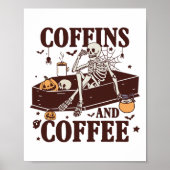 Kaffee und Kaffee Funny Skeleton Halloween Poster (Vorne)