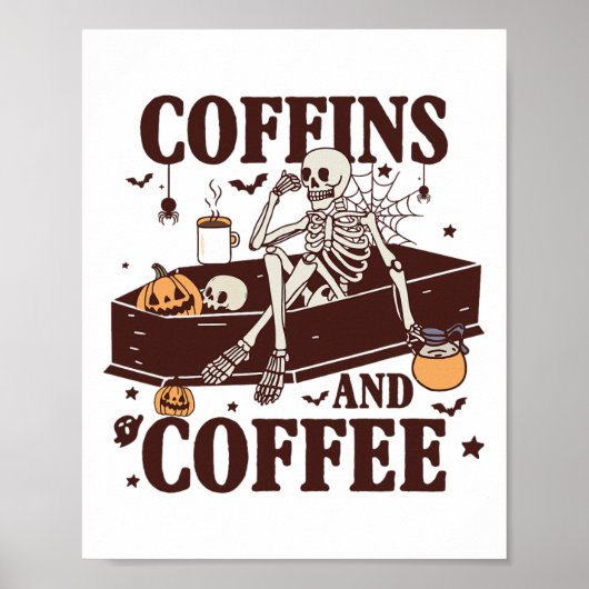 Kaffee und Kaffee Funny Skeleton Halloween Poster (Vorne)