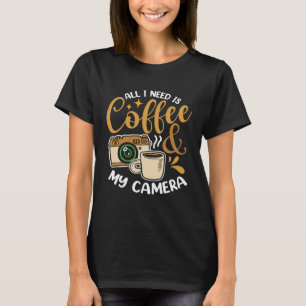Kaffee und Kamera Fotografie Aroma Zitat T-Shirt