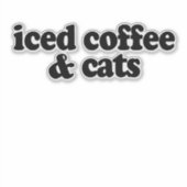 Kaffee und Katzen Aufkleber (Vorderseite)