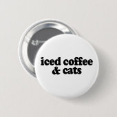 Kaffee und Katzen Button (Vorne & Hinten)