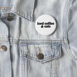 Kaffee und Katzen Button