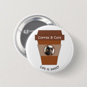 Kaffee und Katzen - das Leben ist süß Button (Vorne & Hinten)