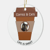 Kaffee und Katzen - das Leben ist süß Keramik Ornament (Links)
