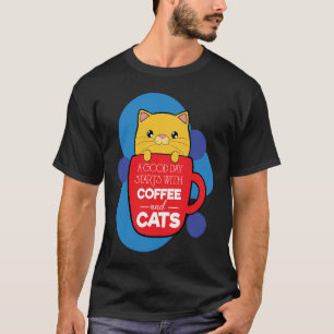 Kaffee und Katzen Mocha Espresso Cappuccino Breakf T-Shirt