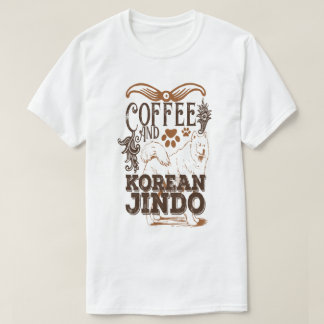 Kaffee und Korean Jindo Lustiger Hundeliebhaber T-Shirt