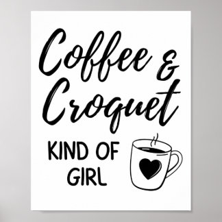 Kaffee und Krokett irgendwie Mädchen. Poster