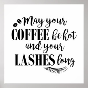 Kaffee und Lashes Motivierend typografisches Zitat Poster