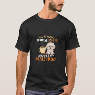 Kaffee- und Maltipoo-Hunde-Offerte Geschenke Funny T-Shirt