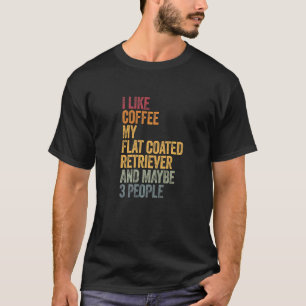 Kaffee und mein Flachcocktail Retriever 3 Personen T-Shirt