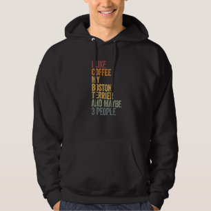 Kaffee und meine Boston Terrier 3 Leute Hunde sage Hoodie