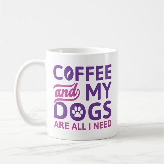 Kaffee und meine Hunde sind alles, was ich brauche Kaffeetasse (Links)