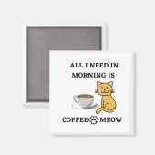 KAFFEE UND MEOW MAGNET (Vorderseite/Rückseite)