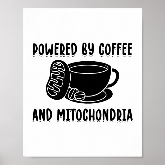 Kaffee und Mitochondrien | Geschenke der Biologie Poster (Vorne)