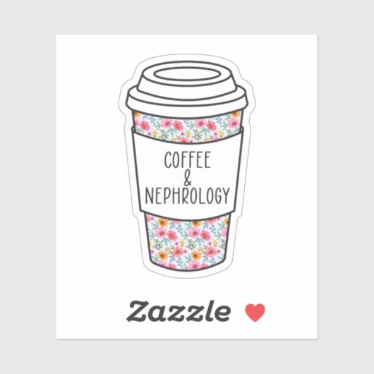 Kaffee und Nephrologie, Nephrologie, Dialyse Aufkleber (Blatt)