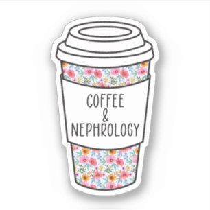 Kaffee und Nephrologie, Nephrologie, Dialyse Aufkleber