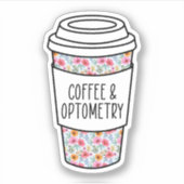 Kaffee und Optometrie, optometristisches Geschenk, Aufkleber (Vorderseite)